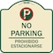 Signmission No Parking Prohibido Estacionar No Parking Heavy-Gauge Aluminum Sign, 18" x 18", TG-1818-23598 A-DES-TG-1818-23598 - alternate 1